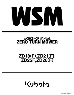 Buy Kubota ZD18 ZD21 ZD25 ZD28 Zero Turn Mower Service Manual • 14.49$