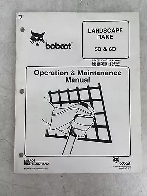 Buy Bobcat Landscape Rake 5B & 6B Operation And Maintenance Manual • 19.99$