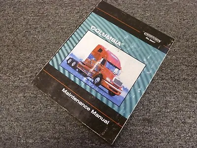 Buy 2011 Freightliner Columbia CL112 CL120 Truck Owner Operator Maintenance Manual • 88.95$