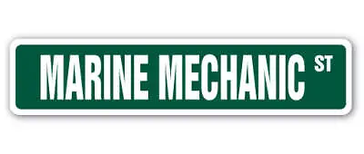 Buy MARINE MECHANIC Street Sign Maritime Vessel Ships Boat Repair • 7.95$