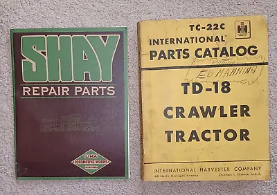 Buy Lot Of 2 Parts Catalogs Shay Lima Locomotive (Repro) & IH TD-18 Crawler Tractor • 13$