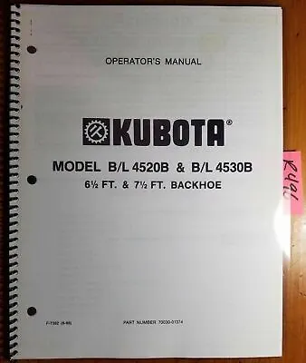 Buy Kubota B/L 4520B 6 1/2 Ft  B/L 4530B 7 Ft Backhoe Owner's Operator's Manual 6/86 • 16.99$