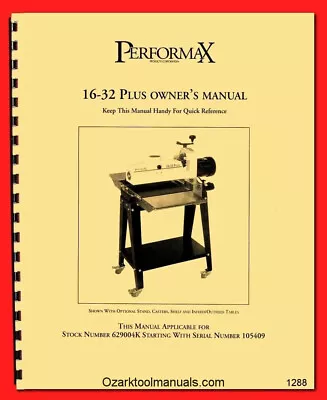 Buy Performax 16-32 Plus Drum Sander  Stock No. 629004K Operator & Parts Manual 1288 • 30$