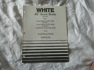 Buy White 48  Snow Blade  Operator's Instruction Manual And Parts Catalog • 14.99$