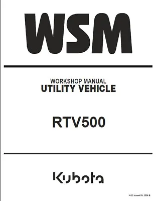 Buy Kubota RTV500 ( RTV 500 ) UTV WSM Service Repair Workshop Manual On A CD • 14.62$