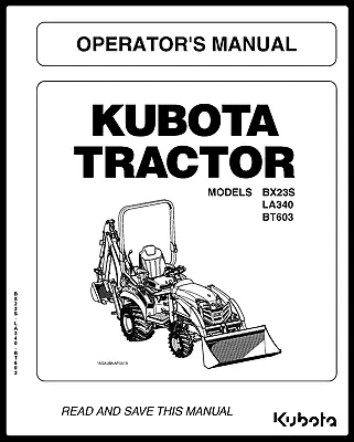 Buy Kubota Tractor BX23S LA340 BT603 Operators Manual: Coil Bound 166 Pages • 22.95$