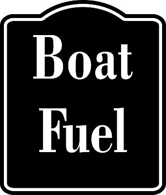 Buy Boat Fuel BLACK  Aluminum Composite Sign • 36.99$