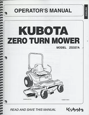 Buy Kubota  ZG327A Zero-Turn Mower Operator Manual K3282-71289* • 35.95$