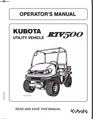 Buy 2008 Kubota RTV500 Operator's Manual 96 Pages Comb Bound Gloss Cover • 21.95$