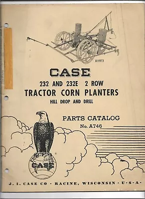 Buy Original 05/1957 Case 232 232E 2 Row Tractor Corn Planters Parts Catalog A746 • 15$