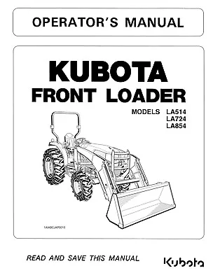 Buy Farm Front Loader Operator's Maintenance Manual Kubota LA514 LA724 LA854  • 21.97$