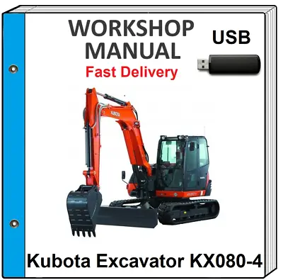 Buy Kubota Kx080-4 Kx080 4 Excavator Service Repair Workshop Manual On Usb • 17.99$