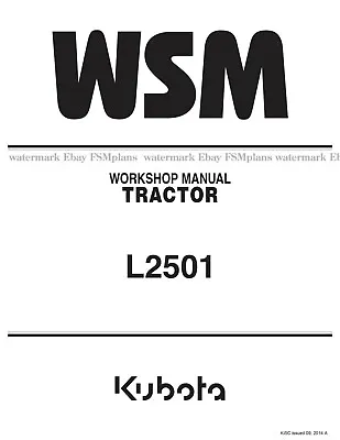 Buy Kubota L2501 Service Repair Workshop Manual  • 55$