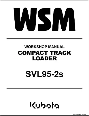 Buy 95-2 Skid Loader Technical Workshop Repair Kubota Svl 95-2s Skid Steer 95-2s • 44.83$