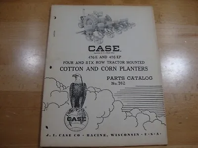Buy Case 476E 476EP Cotton Corn Planter 4 6 Row Parts Manual Catalog 762 • 13.50$