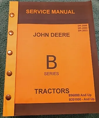 Buy John Deere B Series Tractor Service Manual. SM-2000,2004 & 2011  • 65$