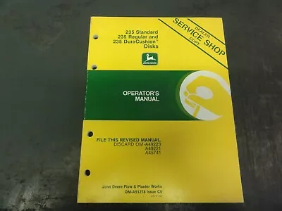 Buy John Deere 235 Standard 235 Regular And 235 DuraCushion Disks Operators Manual • 10$