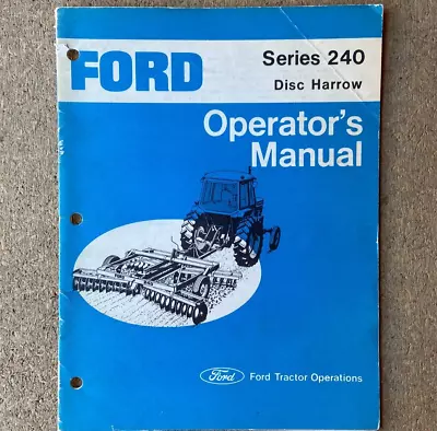 Buy Original Ford Series 240 Disc Harrow Operator's Manual SE 3548 7763 -- 21 Pages • 14.95$