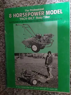 Buy Troy-Bilt 8 Horsepower Roto Tiller Manual 1981 • 7.99$