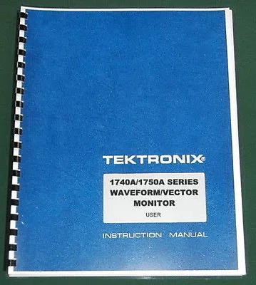 Buy Tektronix 1740A / 1750A Series User Manual: Comb Bound & Protective Covers • 32.50$