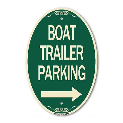 Buy Boat Trailer Parking (With Right Arrow Symbol) 12  X 18  Aluminum Oval Sign • 37.98$