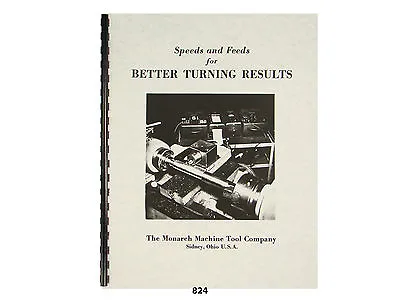 Buy Lathe Speeds & Feeds Metal Turning Manual - Monarch, Atlas, Clausing, Sears *824 • 20$