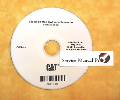 Buy SEBP6877 Caterpillar 308E2 CR Mini Hydraulic Excavator Parts Manual Book CD. FJX • 99.99$