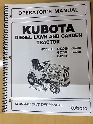 Buy KUBOTA Operator's Manual, Diesel Lawn & Garden Tractors Models, G6200H, G5200H, • 19.65$