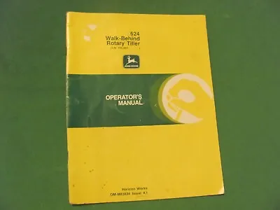 Buy John Deere 624 Walk-Behind Rotary Tiller Operator Manual. • 16.95$