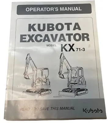 Buy Kubota Excavator Model KX 71-3 Operator's Manual **FREE SHIPPING** • 34.99$