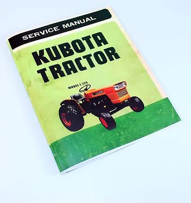 Buy Kubota L225 L225F L225T L225Fa L225Dt Diesel Tractor Service Manual L2000Dt • 21.97$