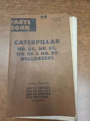 Buy Caterpillar Parts Book  No. 8A, 8C, 8S, & 8U Bulldozers OEM • 4$