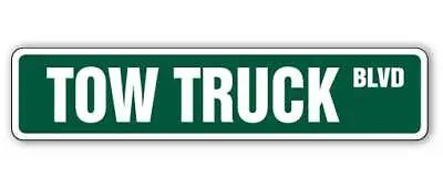 Buy TOW TRUCK Street Sign Metal Plastic Decal Driver Towing Company Decals Towed • 6.95$