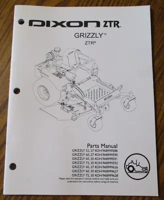 Buy Dixon ZTR GRIZZLY 52 60 72 KOH Zero Turn Mower Parts Manual Catalog Book 2007 • 29.99$