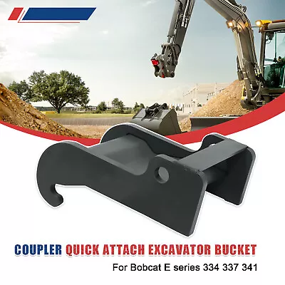 Buy Universal Coupler Quick Attach Excavator Bucket For Bobcat E Series 334 337 341 • 239.99$