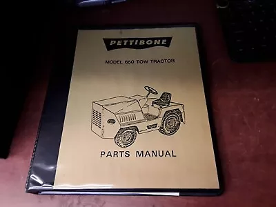 Buy Pettibone Model 650 Tow Tractor Parts Manual • 35$