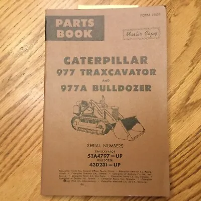 Buy CAT Caterpillar 977 PARTS MANUAL BOOK TRAXCAVATOR TRACK LOADER Sn 53A4797-up 43D • 17.99$