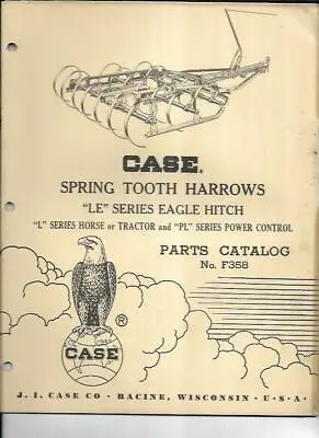 Buy Case Spring Tooth Harrows LE Series Eagle Hitch Parts Catalog No. F358 • 8$