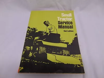 Buy 1972 3rd Edition Small Tractor Service Manual Technical Publications 344 Pages • 7.99$