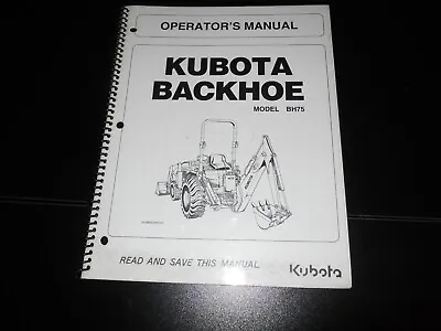 Buy KUBOTA BH75 Backhoe Operator's Manual • 12.99$