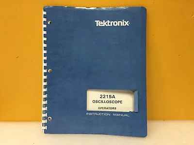 Buy Tektronix 070-4732-00 2215A Oscilloscope Operators Instruction Manual • 42.49$