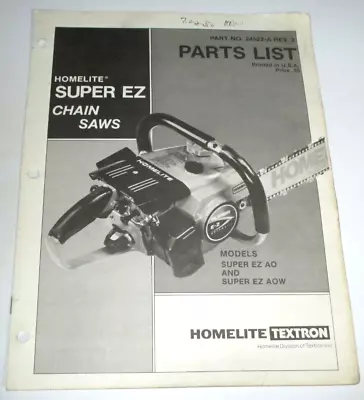 Buy Homelite Super EZ AO & AOW Chain Saw Parts List Catalog Manual Book ORIGINAL! R2 • 9.74$