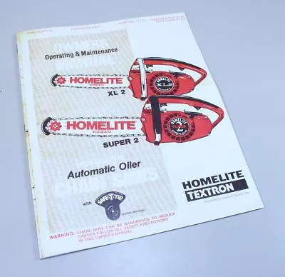 Buy Homelite Xl2 Super 2 Automatic Oiler Chainsaw Owners Operators Manual • 9.97$