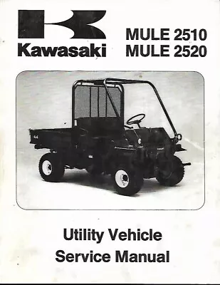 Buy Kawasaki 2510 And 2520 Mule Utility Vehicle Service Manual • 59.99$