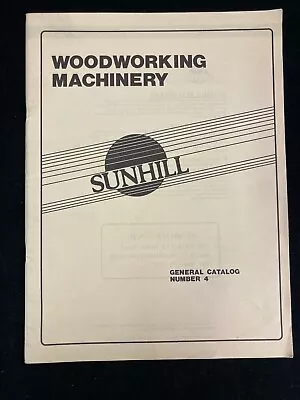 Buy Sunhill Woodworking Machinery General Catalog #4 • 19.99$