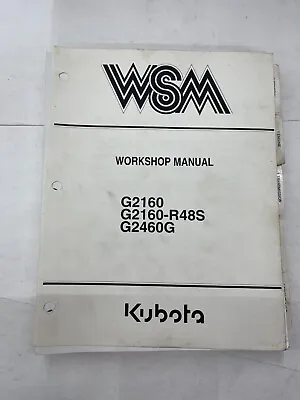 Buy Workshop Manual For Kubota Lawn Tractor Model G2160, G2160-R48S And G2460G • 65$