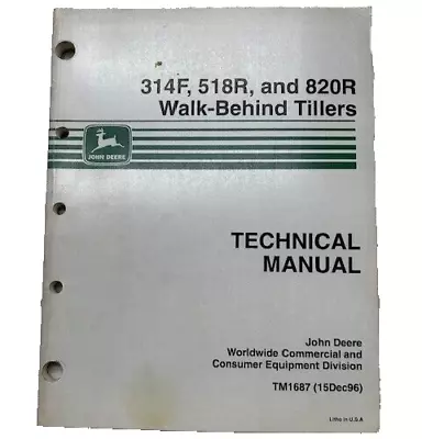 Buy John Deere 314F 518R 820R Walk Behind Tiller Technical Manual SKUA14 • 13.95$
