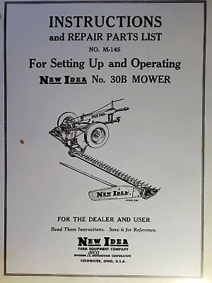 Buy New Idea Mechanical Trailer Type Sickle Bar Mower No. 30B Owner & Parts Manual • 55.24$
