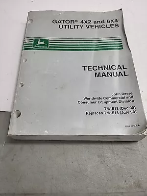 Buy John Deere 4x2 And 6x4 Gator Utility Vehicle OEM Technical Service Manual TM1518 • 79.95$