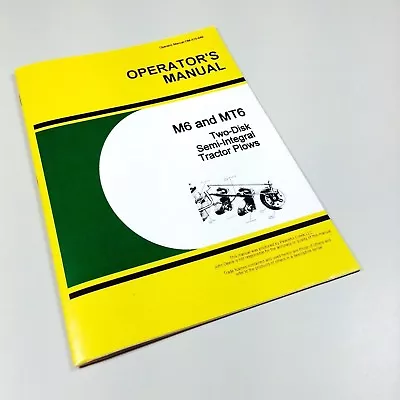 Buy Operators Manual For John Deere M6 Mt6 Two Disc Semi Integral Tractor Plow • 10.97$